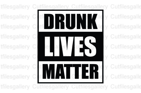 Drunk Lives Matter SVG: A Lighthearted Beer Quote Embroidery Design