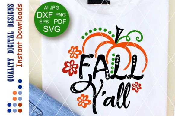 Fall Y All Quote for Embroidery Projects