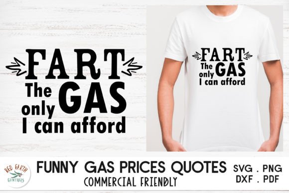 Fart the Only Gas I Can Afford Quote SVG Review