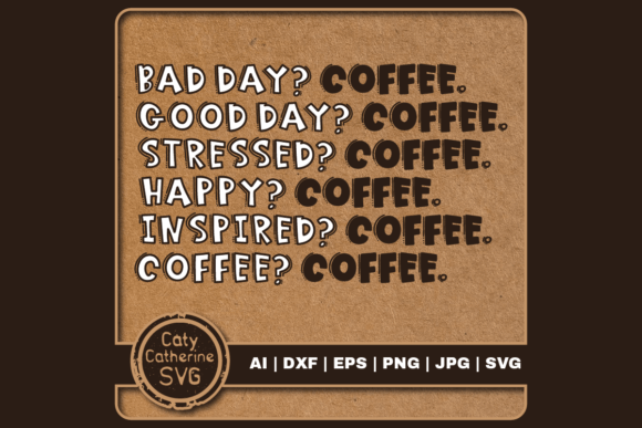 Funny Coffee Lover Quote SVG Review: A Playful Design for Real Projects