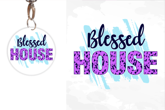 Keychain Svg, Blessed House Quote for Real Embroidery Projects