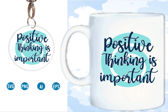 Positive Thinking Quote Svg, Keychain Design Review for Real Projects