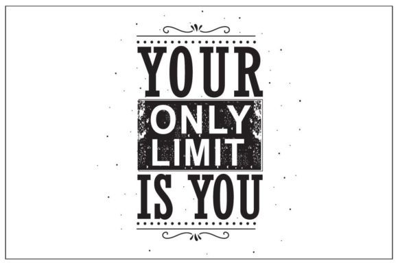 Your Only Limit is You Quote SVG Review